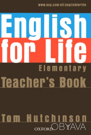 English for Life Elementary Teacher's Book
Книга вчителя
 Чотирьохрівневий курс . . фото 1