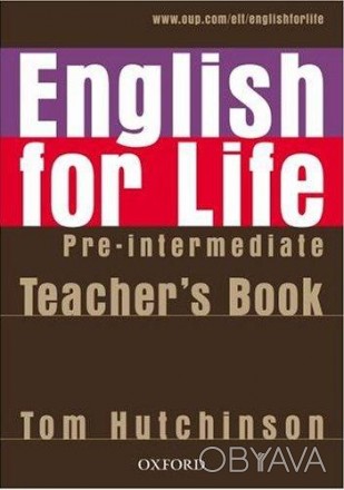 English for Life Pre-Intermediate Teacher's Book
Книга вчителя
 Чотирьохрівневий. . фото 1