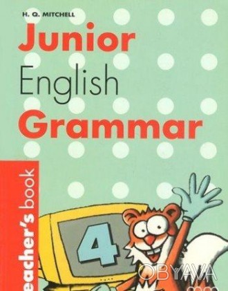 Junior English Grammar 4 Teacher's Book
Книга вчителя
 Junior English Grammar - . . фото 1