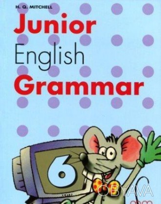 Junior English Grammar 6 Student's Book
Підручник
 Junior English Grammar - це с. . фото 1