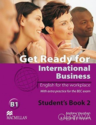 Get Ready for International Business with BEC practice 2 Student’s Book
 Get Rea. . фото 1