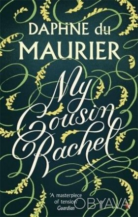 Книга My Cousin Rachel
by Daphne du Maurier
Філіпа, який рано втратив батьків, в. . фото 1