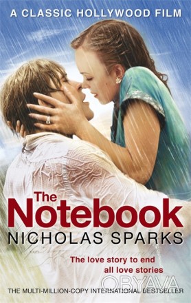 Книга The Notebook 
by Nicholas Sparks
 Дуже часто любовні історії захоплюють на. . фото 1