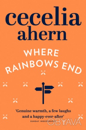 Книга Where Rainbows End 
by Cecelia Ahern
Спершу примхливі і неслухняні діти, п. . фото 1