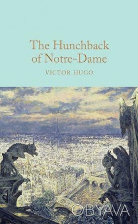 Книга The Hunchback of Notre-Dame
 by Victor Hugo
 Ця історія починається на Вод. . фото 1
