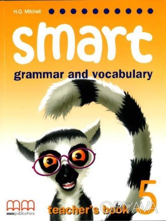 Smart Grammar and Vocabulary 5 Teacher's Book
 Smart Grammar and Vocabulary 5 Te. . фото 1