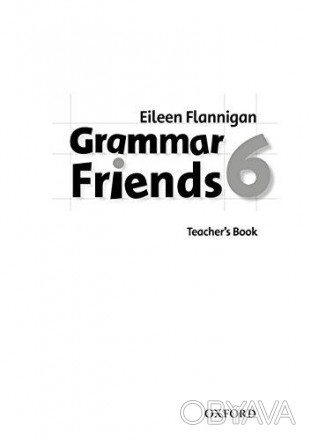 Grammar Friends 6 Teacher's Book
 Grammar Friends Teacher's Book є книгою вчител. . фото 1