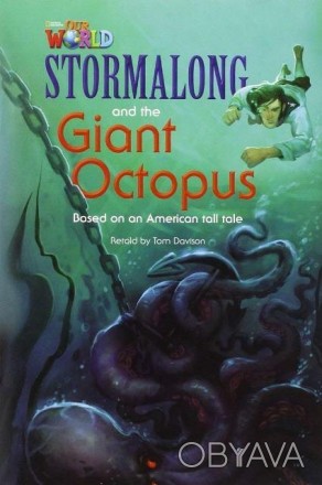 Our World Readers 4 Stormalong and the Giant Octopus
 Our World Readers є книгою. . фото 1