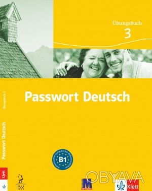 Passwort Deutsch 3 Übungsbuch
Зошит для вправ
 Курс складається з трьох частин і. . фото 1