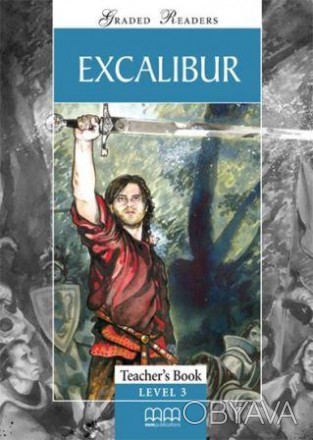 Graded Readers 3 Excalibur Teacher's Book
Книга вчителя
 Ця історія відбулася ду. . фото 1