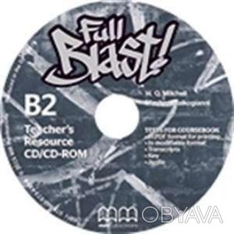 Full Blast! B2 Teacher's Resource CD/CD-ROM
Full Blast! B2 Teacher's Resource CD. . фото 1