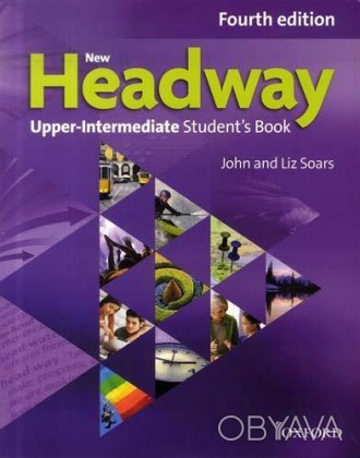 Учебник New Headway 4th Ed Upper-Intermediate Student’s Book
 Четвертое издание . . фото 1