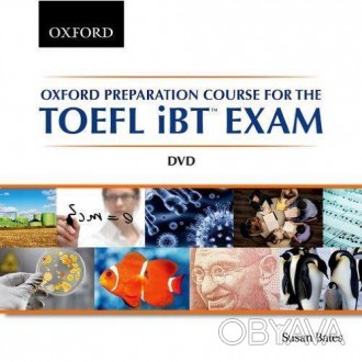 Oxford Preparation Course for the TOEFL iBT Exam DVD
 Oxford Preparation Course . . фото 1