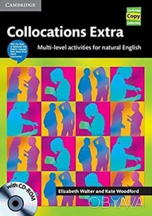 Collocations Extra
Book with CD-ROM
Multi-level Activities for Natural English
 . . фото 1