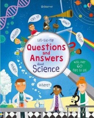 Lift-the-Flap Questions and Answers about Science
Книга з віконцями
 Інтерактивн. . фото 1