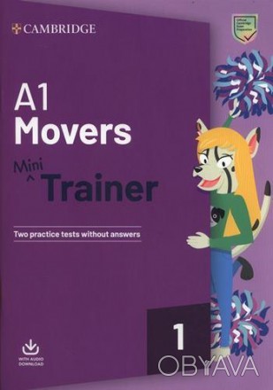 Mini Trainer A1 Movers with Audio Download
Посібник з тестами
 Даний курс забезп. . фото 1