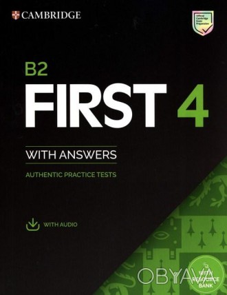 B2 First 4 Student's Book with Answers with Audio with Resource Bank Authentic P. . фото 1