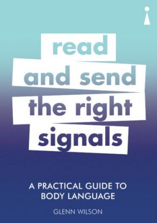 A Practical Guide To Body Language: Read and Send the Right Signals. Киев. фото 1 A Practical Guide To Body Language: Read and Send the Right Signals. Киев. фото 1