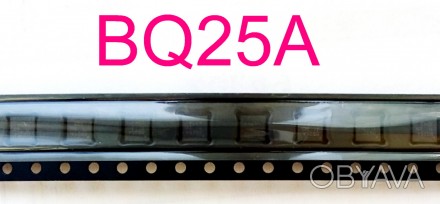 BQ25A ( BQ24725A ) запечатанные в ленте
цена указана за 1 штучку что в ленте
т. . фото 1
