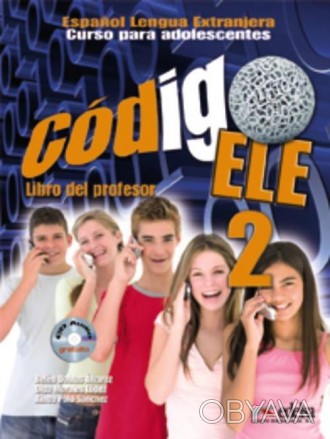 Código ELE 2 Libro del profesor + CD
Книга учителя
 CÓDIGO ELE - это курс испанс. . фото 1