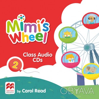 Mimi’s Wheel 2 Class Audio CDs
Аудио диски
 Mimi’s Wheel - новый курс для любопы. . фото 1