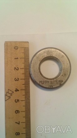 Калибр-кольцо для метрической резьбы М20х0.75, ПроходВ наличии 2 шт.Калибр - это. . фото 1