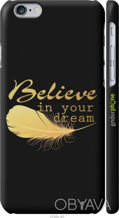 Чехол "Верь в свою мечту" для Apple iPhone 6Представляем Вашему вниманию дизайне. . фото 1