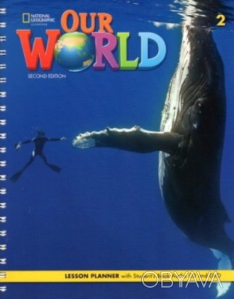 Our World 2nd Edition 2 Lesson Planner with Student's Book Audio CD and DVD
Книг. . фото 1
