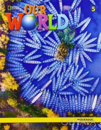 Our World 2nd Edition 5 Workbook
Рабочая тетрадь
 Достигайте большего с Our Worl. . фото 1