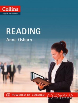 Collins English for Business: Reading
 Эта совершенно новая книга для самообучен. . фото 1