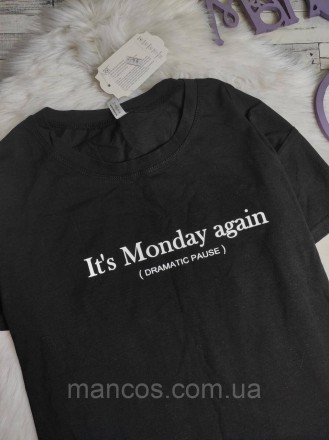 Женская футболка It's Monday again хлопок черная 
Состояние: новое
Размер: 46 (М. . фото 3